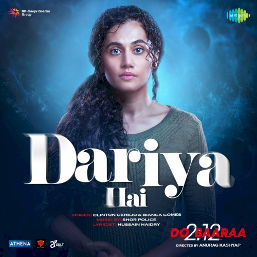 Dariya Hai (From “ Do Baaraa”)
