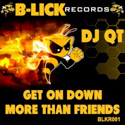 Get On Down / More Than Friends