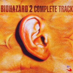 BIOHAZARD 2: COMPLETE TRACK
