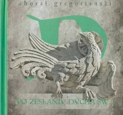 Chorał gregoriański. Po Zesłaniu Ducha Świętego I