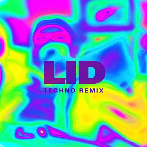 LID (Techno Remix)