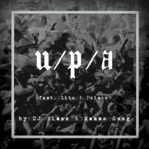 U / P / A