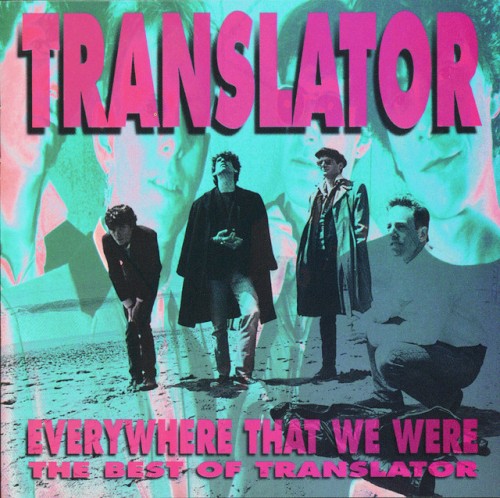 The Best of Translator: Everywhere That We Were
