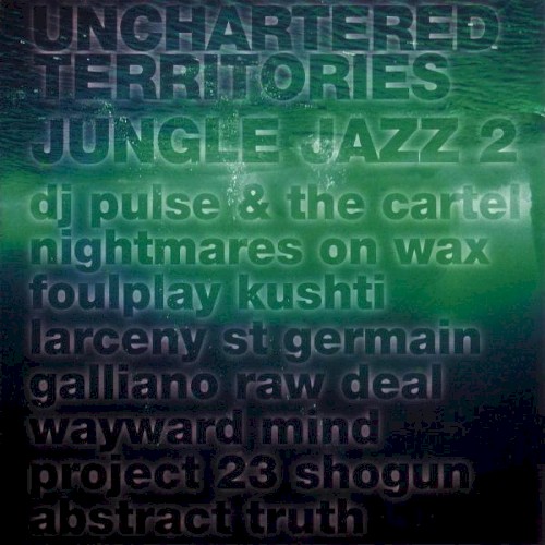 Unchartered Territories: Jungle Jazz 2