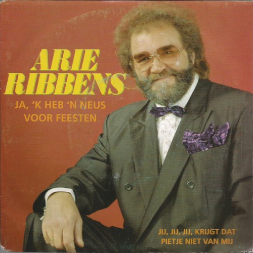Ja, ’k heb ’n neus voor feesten / Jij, jij, jij, krijgt dat Pietje niet van mij