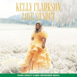 Love So Soft (Mark Knight & Ben Remember remix)