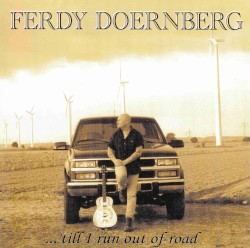 ...'Till I Run Out Of Road