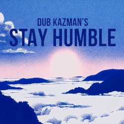 Stay Humble