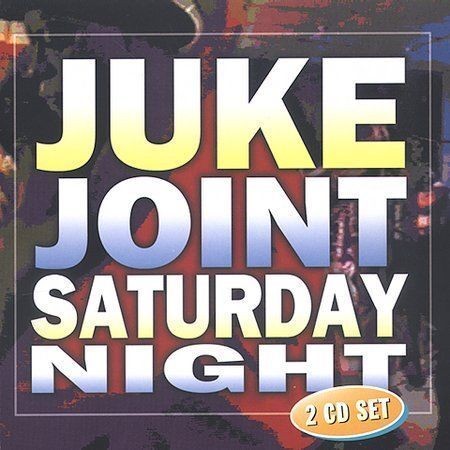 Juke Joint Saturday Night