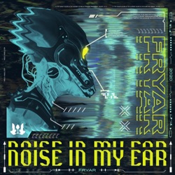 Noise in My Ear