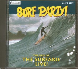Surf Party!: The Best of the Surfaris Live!