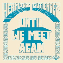 Until We Meet Again