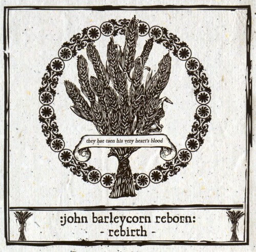 John Barleycorn Reborn: Rebirth
