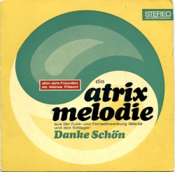 Atrix Melodie / Danke schön