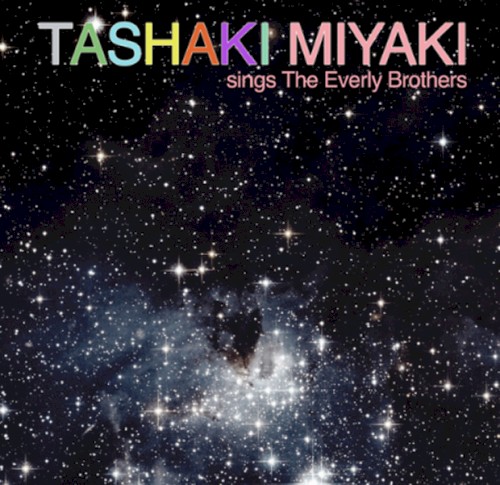 Tashaki Miyaki Sings the Everly Brothers