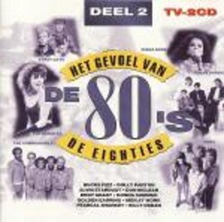 Het gevoel van de 80’s, Deel 2