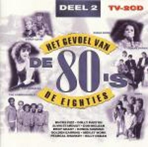 Het gevoel van de 80’s, Deel 2