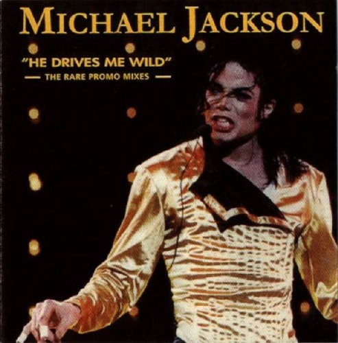 He Drives Me Wild: The Rare Promo Mixes (Part 1)