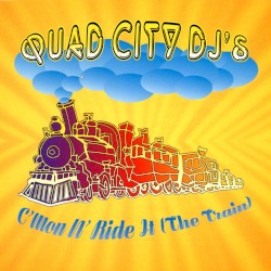 C’Mon n’ Ride It (The Train)
