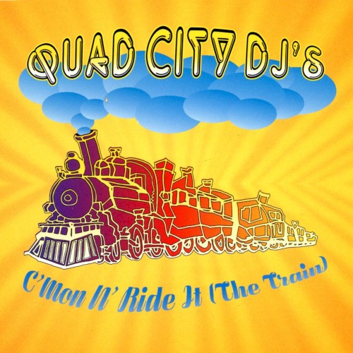 C’Mon n’ Ride It (The Train)
