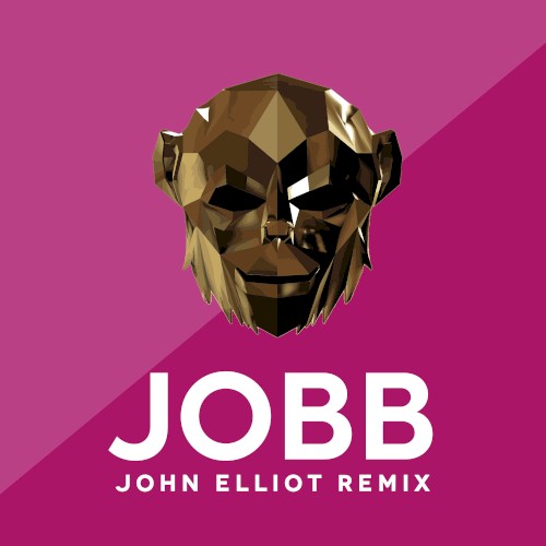 Jobb (John Elliot Remix)