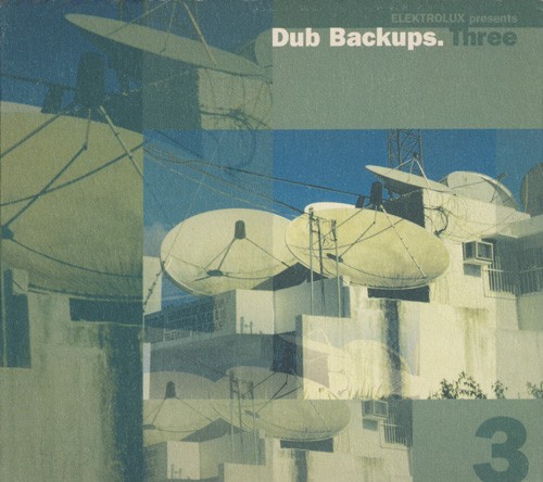 Elektrolux Presents: Dub Backups.Three