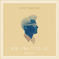 How Far I'll Go (acapella)