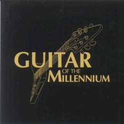Guitar of the Millennium