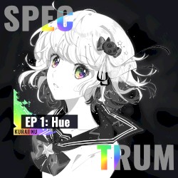 SPECTRUM EP 1: Hue