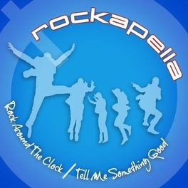 Rock Around the Clock/Tell Me Something Good