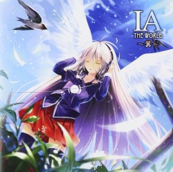 IA THE WORLD ～翼～
