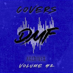 DMF Archives: Covers Volume 2