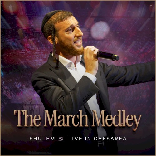 The March Medley (Live in Caesarea)