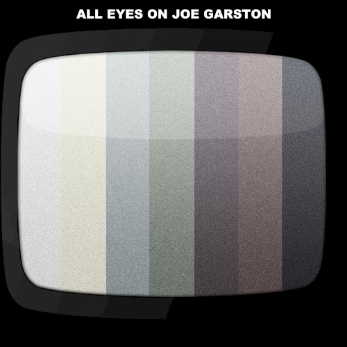 All Eyes on Joe Garston
