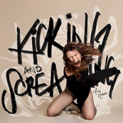 KICKING AND SCREAMING