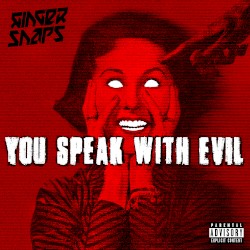 You Speak With Evil