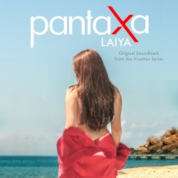 Pantaxa Laiya (Original Soundtrack from the Vivamax Series)