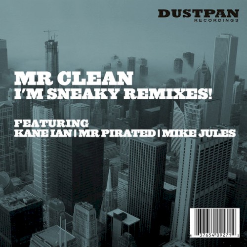 I'm Sneaky Remixes!