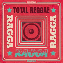 Total Reggae (Ragga)