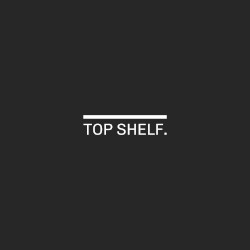TOP SHELF.