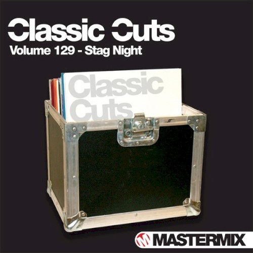 Mastermix Classic Cuts, Volume 129: Stag Night