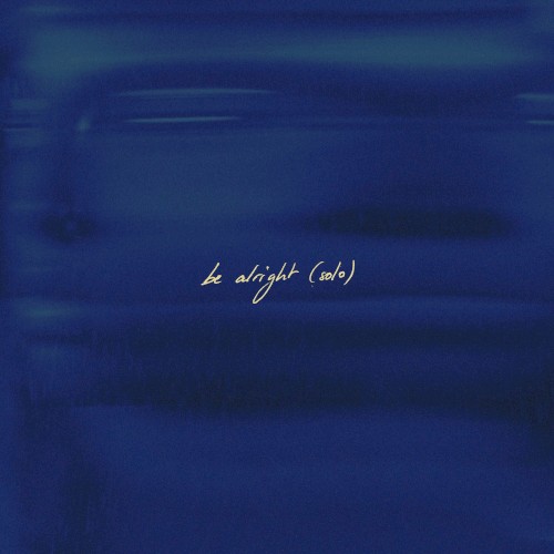 be alright (solo)