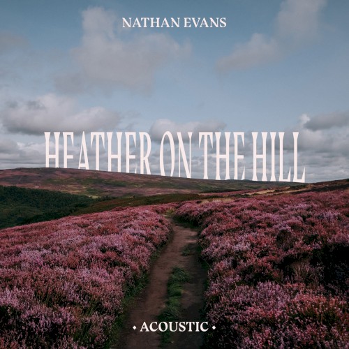 Heather on the Hill (acoustic version)