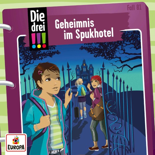 Die drei !!! Fall 81: Geheimnis im Spukhotel