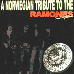 Leaving Home - A Norwegian Tribute to the Ramones