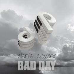 Bad Day (Stripped Down)