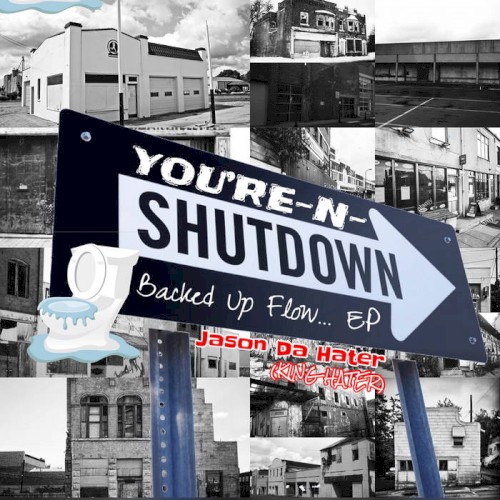 You're-N-Shutdown, Backed up Flow EP