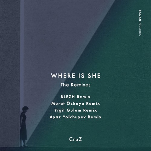 Where Is She (The Remixes)
