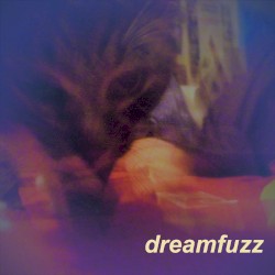 Dreamfuzz