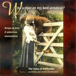 The Voice of the People, Volume 10: Who’s That at My Bed Window?